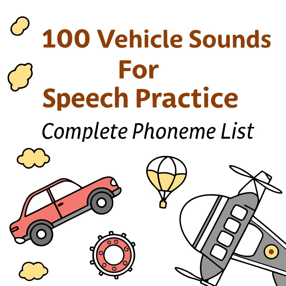 100 Vehicle Sounds for Speech Practice | Complete Phoneme List